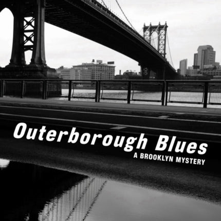 Outerborough Blues: A Brooklyn Mystery