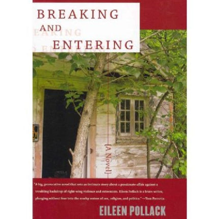 Breaking and Entering A Novel