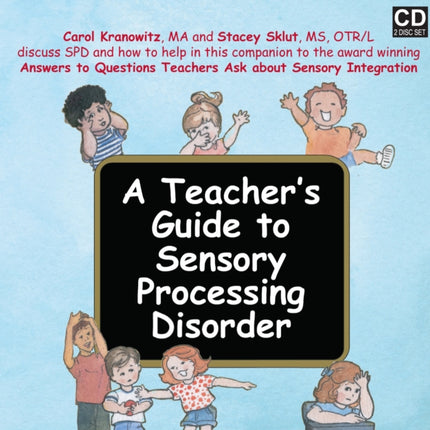 A Teacher's Guide to Sensory Processing Disorder