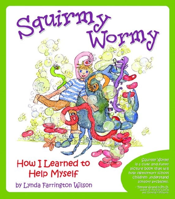 Squirmy Wormy: How I Learned to Help Myself