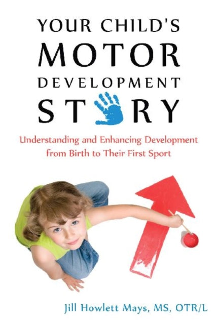 Your Child's Motor Development Story: