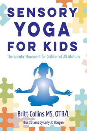 Sensory Yoga for Kids: Therapeutic Movement for