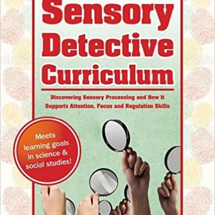 The Sensory Detective Curriculum: Discovering