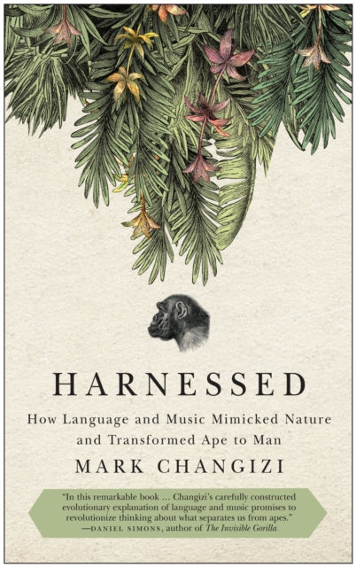 Harnessed: How Language and Music Mimicked Nature