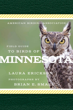 American Birding Association Field Guide to Birds of Minnesota