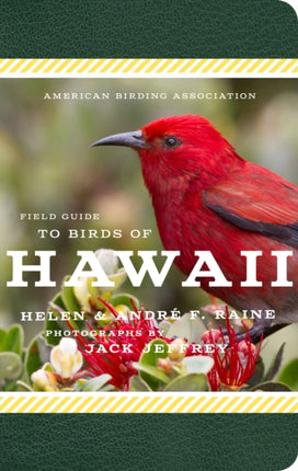 American Birding Association Field Guide to Birds of Hawaii