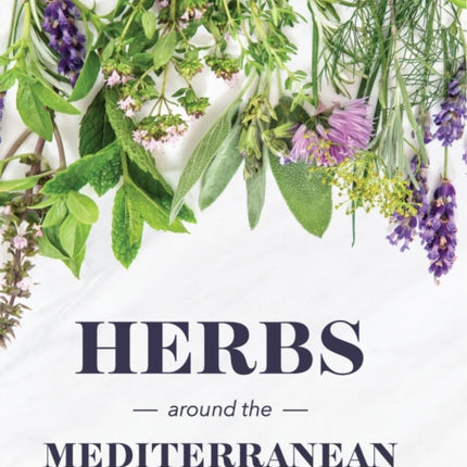 Herbs Around the Mediterranean