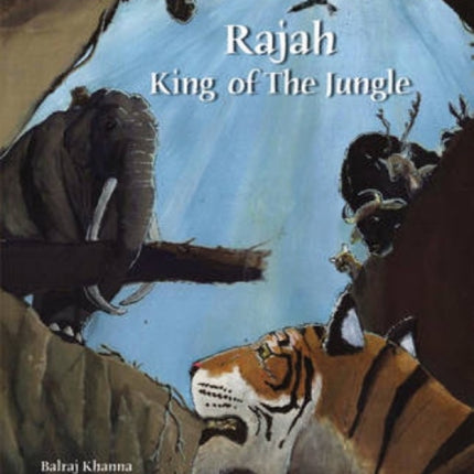 Rajah: King of the Jungle