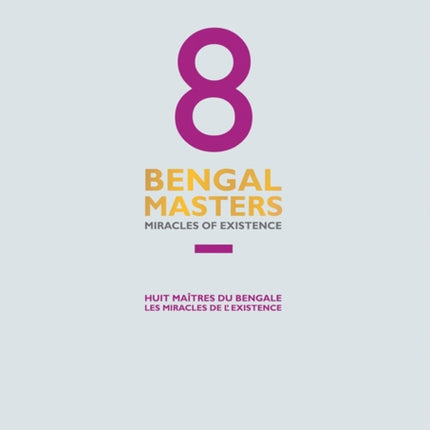 8 Bengal Masters: Miracles of Existence