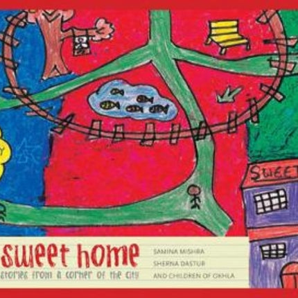 My Sweet Home: Childhood Stories from a Corner of