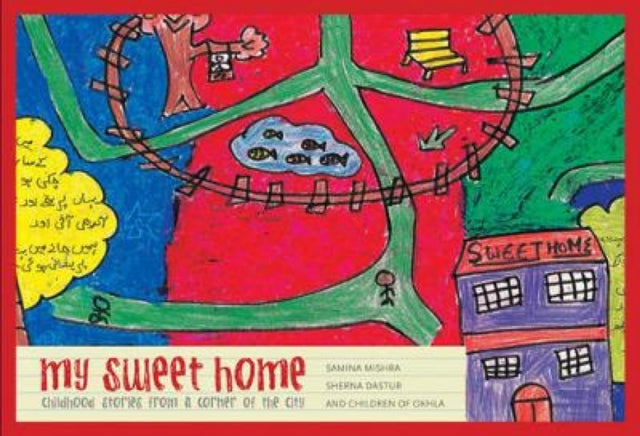 My Sweet Home: Childhood Stories from a Corner of the City