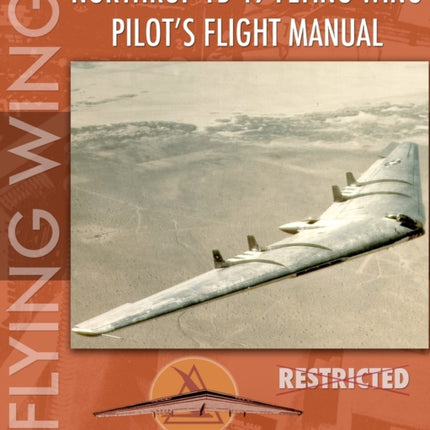 Northrop YB-49 Flying Wing Pilot's Flight Manual