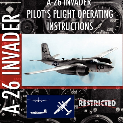 A-26 Invader Pilot's Flight Operating Instructions
