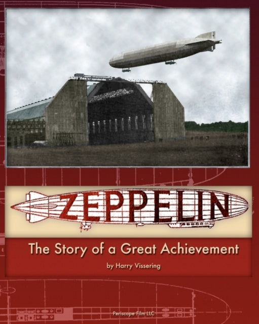 Zeppelin: The Story of a Great Achievement