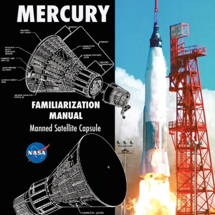 Project Mercury Familiarization Manual Manned Satellite Capsule
