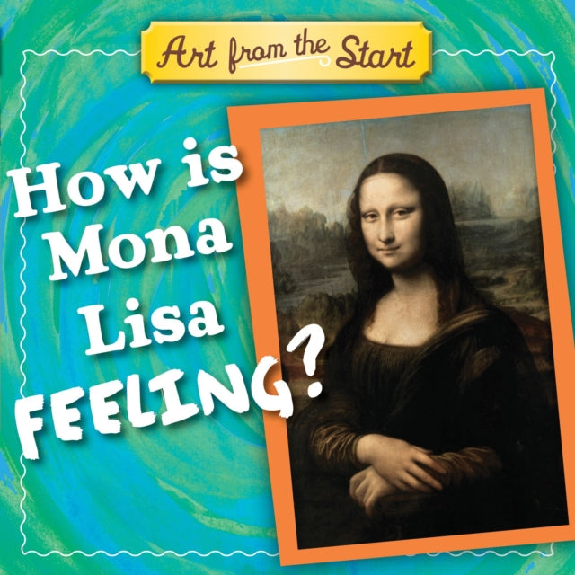 How Is Mona Lisa Feeling?