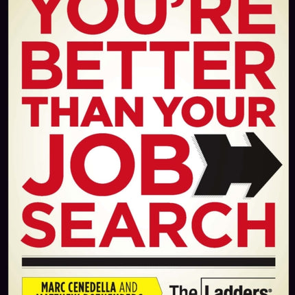 You're Better Than Your Job Search