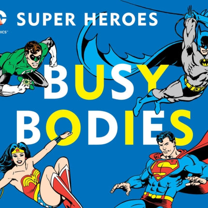 DC Super Heroes: Busy Bodies, 7