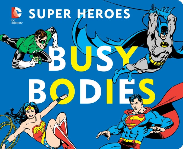 DC Super Heroes: Busy Bodies, 7