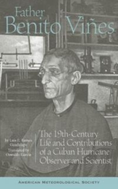 Father Benito Viñes – The 19th–Century Life and