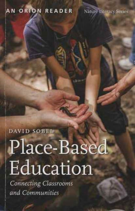 Place-Based Education: Connecting Classrooms and
