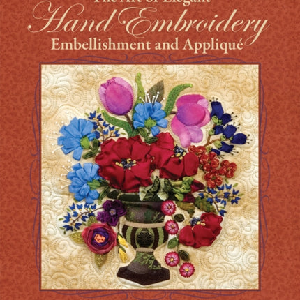 The Art of Elegant Hand Embroidery Embellishment and Applique