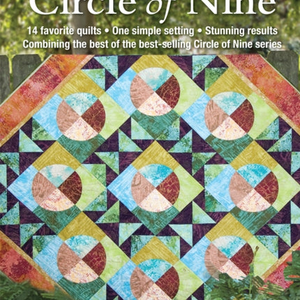 Best of Circle of Nine 14 Favorite Quilts One Simple Setting Stunning Results Combining the Best of the BestSelling Circle of Nine Series Landauer Over 50 Spacers  StepbyStep Instructions