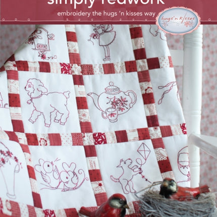 Simply Redwork: Embroidery the Hugs 'n Kisses Way