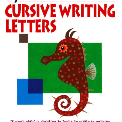 My Book of Cursive Writing: Letters