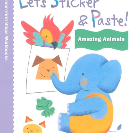 Let's Sticker and Paste!  Amazing Animals