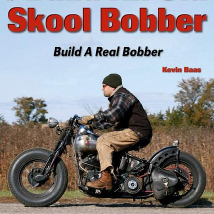 How to Build an Old Skool Bobber