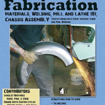 Custom Motorcycle Fabrication: Materials, Welding, Mill and Lathe 101, Chassis Assembly