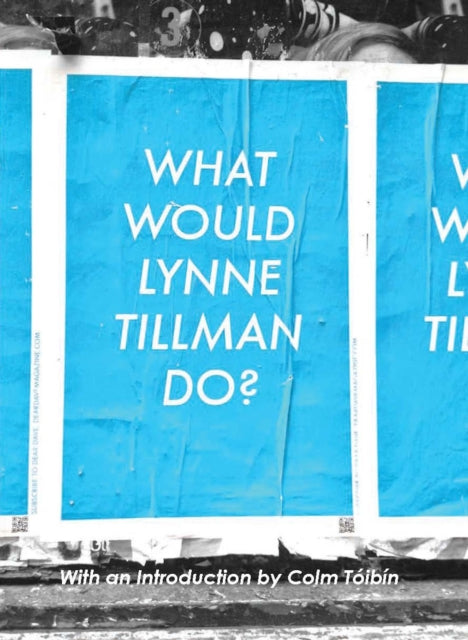 What Would Lynne Tillman Do?