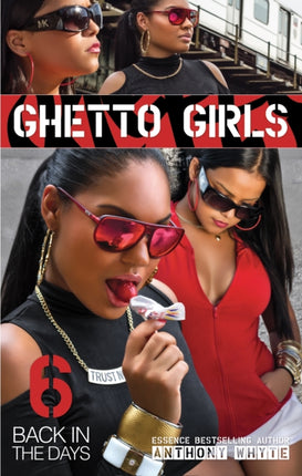 Ghetto Girls 6: Back in the Days