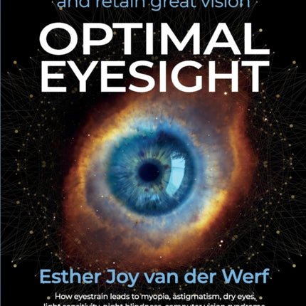 Optimal Eyesight: How to Restore and Retain Great Vision