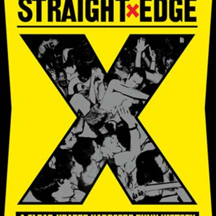 Straight Edge: A Clear-Headed Hardcore Punk
