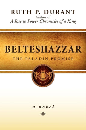 Belteshazzar: The Paladin Promise