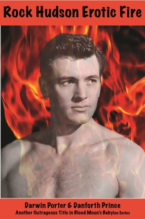 Rock Hudson, Erotic Fire