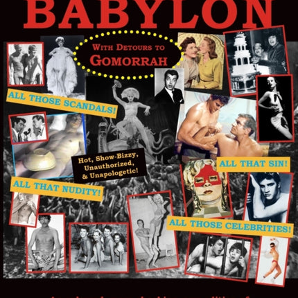 Hollywood Babylon, With Detours to Gomorrah