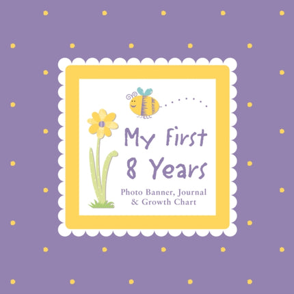 My First 8 Years Photo Banner, Journal & Growth Chart