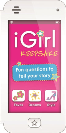 iGirl: Keepsake: Fun Questions to Tell Your Story