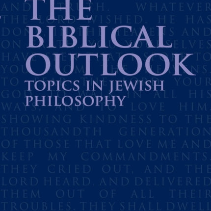 The Biblical Outlook: Topics in Jewish Philosophy