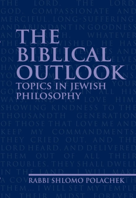 The Biblical Outlook: Topics in Jewish Philosophy