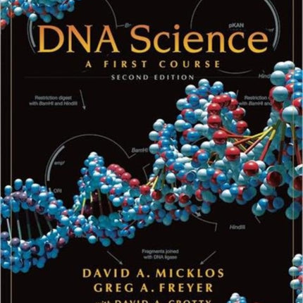 DNA Science: A First Course, Second Edition