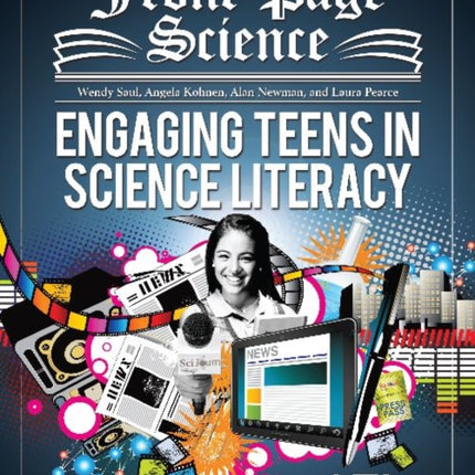 Front-Page Science: Engaging Teens in Science Literacy