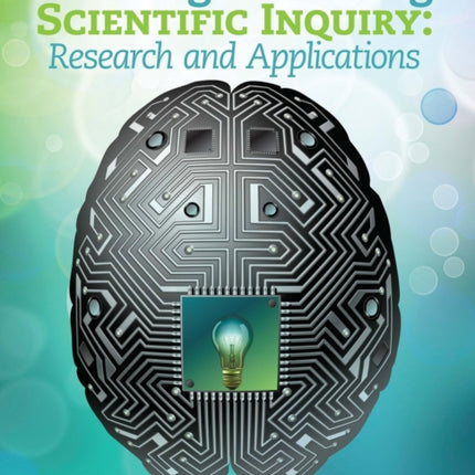 Learning and Teaching Scientific Inquiry: