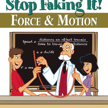 Companion Classroom Activities for Stop Faking It! Force and Motion