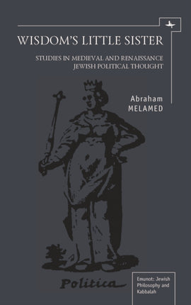 Wisdom's Little Sister: Studies in Medieval and