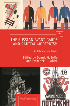 The Russian Avant-Garde and Radical Modernism: An