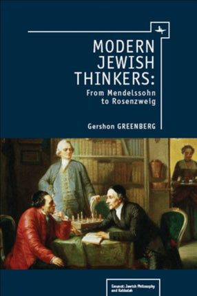 Modern Jewish Thinkers: From Mendelssohn to